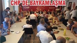 CHP’DE BAYRAMLAŞMA GERÇEKLEŞTİRİLDİ
