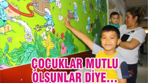 ÇOCUKLAR MUTLU OLSUNLAR DİYE…
