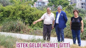 İSTEK GELDİ HİZMET GİTTİ