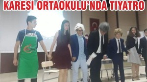 KARESİ ORTAOKULUNDA TİYATRO