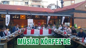 MÜSİAD KÖRFEZDE