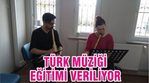 TÜRK MÜZİĞİ EĞİTİMİ VERİLİYOR