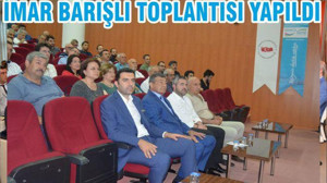İMAR BARIŞLI TOPLANTISI YAPILDI