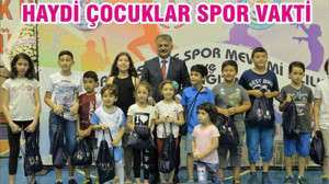 HAYDİ ÇOCUKLAR SPOR VAKTİ