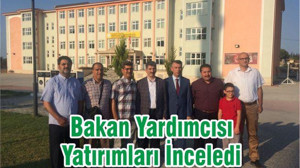 Bakan Yardımcısı Yatırımları İnceledi