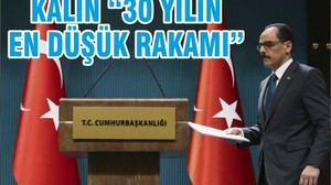 KALIN “30 YILIN EN DÜŞÜK RAKAMI”