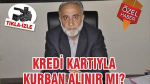 KREDİ KARTIYLA KURBAN ALINIR MI?
