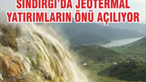 SINDIRGI’DA JEOTERMAL YATIRIMLARIN ÖNÜ AÇILIYOR