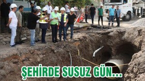 ŞEHİRDE SUSUZ GÜN…