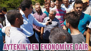 AYTEKİN’DEN EKONOMİYE DAİR