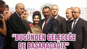 “BUGÜNDEN GELECEĞE DE BAŞARACAĞIZ”