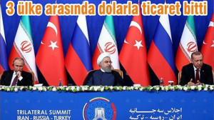 3 ülke arasında dolarla ticaret bitti