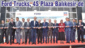 Ford Trucks, 4S Plaza Balıkesir’de