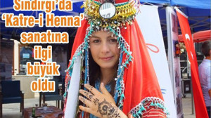Sındırgı’da ‘Katre-i Henna’ sanatına ilgi büyük oldu