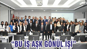 “BU İŞ AŞK GÖNÜL İŞİ”