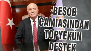 BESOB CAMİASINDAN TOPYEKÜN DESTEK