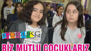 BİZ MUTLU ÇOCUKLARIZ