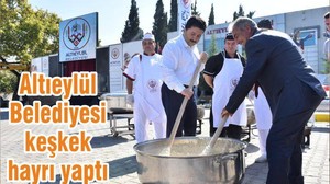 Altıeylül Belediyesi keşkek hayrı yaptı