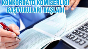 KONKORDATO KOMİSERLİĞİ BAŞVURULARI BAŞLADI