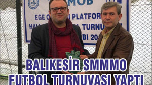 BALIKESİR SMMMO FUTBOL TURNUVASI YAPTI