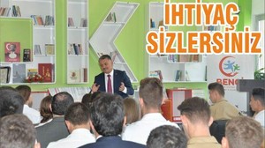 İHTİYAÇ SİZLERSİNİZ