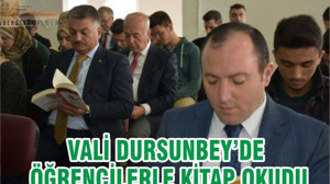 VALİ DURSUNBEY’DE ÖĞRENCİLERLE KİTAP OKUDU