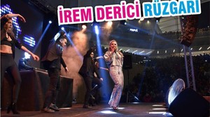 İREM DERİCİ RÜZGARI