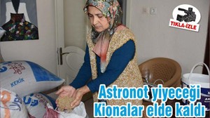 Astronot yiyeceği Kionalar elde kaldı