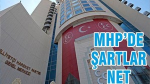 MHP’DE ŞARTLAR NET