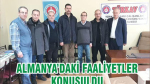 ALMANYA’DAKİ FAALİYETLER KONUŞULDU