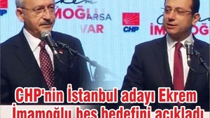 CHP'nin İstanbul adayı Ekrem İmamoğlu beş hedefini açıkladı
