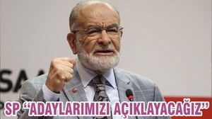 SP ‘‘ADAYLARIMIZI AÇIKLAYACAĞIZ’’