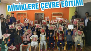 MİNİKLERE ÇEVRE EĞİTİMİ