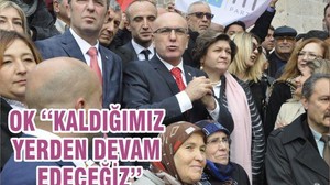 OK ‘‘KALDIĞIMIZ YERDEN DEVAM EDECEĞİZ’’
