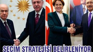 SEÇİM STRATEJİSİ BELİRLENİYOR