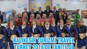 BALIKESİR TURİZMİ TRAVEL TURKEY 2018'DE TANITILDI