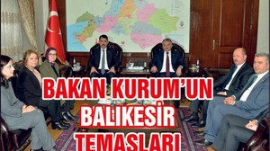 BAKAN'IN BALIKESİR TEMASLARI