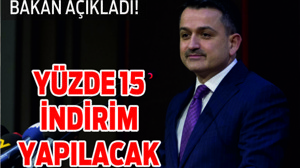 YÜZDE 15 İNDİRİM YAPILACAK