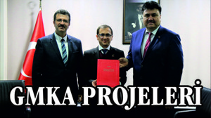 GMKA projeleri değer katacak