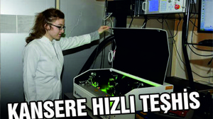 KANSERE HIZLI TEŞHİS