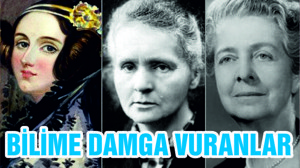 Bilim Dünyasına Damga Vuran Kadınlar