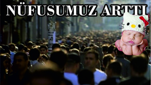 Türkiye'nin Nüfusu Arttı