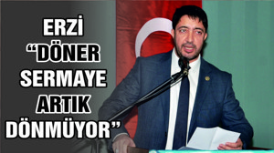 ERZİ “ARTIK DÖNMÜYOR”