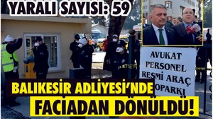 BALIKESİR ADLİYESİ'NDE FACİADAN DÖNÜLDÜ