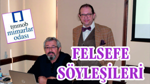 Mimarlar Odası’nda Felsefe Söyleşileri