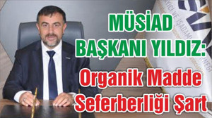 Organik Madde Seferberliği Şart