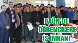 BAÜN’DE ÖĞRENCİLERE İŞ İMKANI