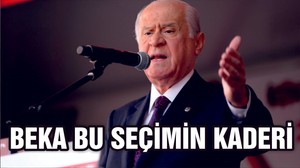 Bahçeli: Beka bu seçimin kaderidir