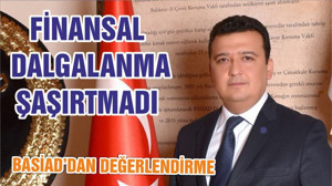 FİNANSAL DALGALANMA ŞAŞIRTMADI
