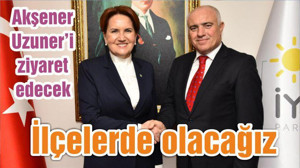 İlçelerde olacağız